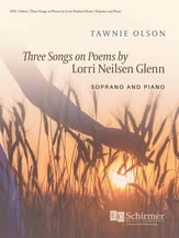 Three Songs on Poems by Lorri Neilsen Glenn Vocal Solo & Collections sheet music cover